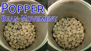 Popper Air Roaster Bean Movement