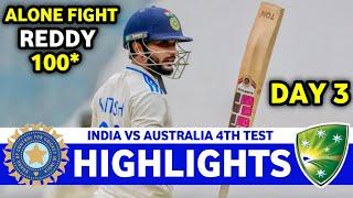 INDIA VS AUSTRALIA 4TH TEST DAY 3 HIGHLIGHTS | NITESH KUMAR HITS 100*