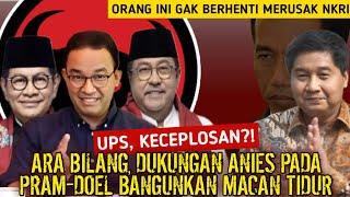 LIVE‼️ARA KECEPLOSAN? DIA BILANG, DUKUNGAN ANIES KE PRAM-DOEL BANGUNKAN MACAN TIDUR