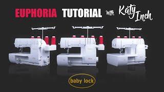 baby lock Machines | Euphoria Coverstitch Machine Tutorial with Katy Inch