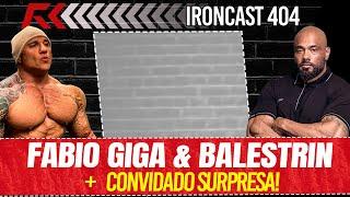 FABIO GIGA & BALESTRIN +TOGURO! - IRONCAST 404