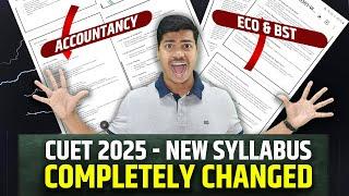 Major Changes in CUET 2025 Syllabus. New Syllabus for Accounts, economics & Business studies in CUET