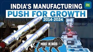 India’s manufacturing leap 2014-2024