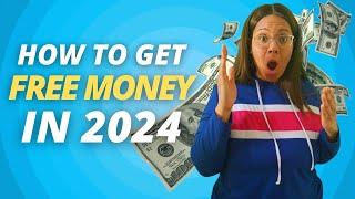 How To Get Free Money In 2024 With ZERO Dollars Out Of Pocket