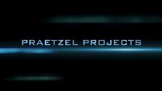 Praetzel Projects Trailer