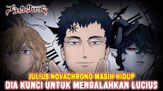 JULIUS MASIH HIDUP DAN AKAN SEGERA KEMBALIJULIUS KUNCI UNTUK MENGALAHKAN LUCIUSTEORI BLACK CLOVER