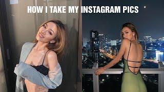 HOW I TAKE MY INSTAGRAM PICS | HOW TO POSE IN PHOTOS |爱用拍照姿势设备场景大公开