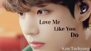 Kim Taehyung - Love Me Like You Do - [FMV]