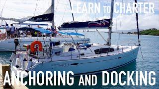 Learn to Bareboat Charter:  Anchoring and Docking