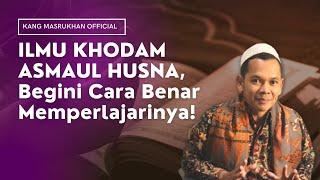 ILMU KHODAM ASMAUL HUSNA untuk Permudah Hajat, Begini Cara Mempelajarinya!