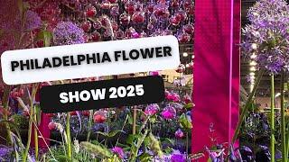  Philadelphia Flower Show 2025 