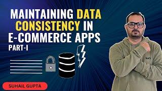 How to maintain inventory data consistency in e-commerce apps PART-I ?