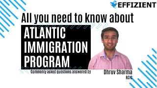 Atlantic Immigration Program | Here is everything you need to know | An FAQ