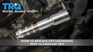 How To Replace VVT Solenoids 2010-16 Cadillac SRX