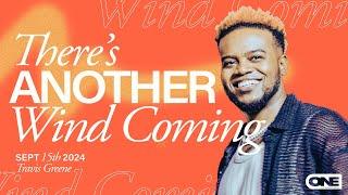 There's Another Wind Coming - Travis Greene