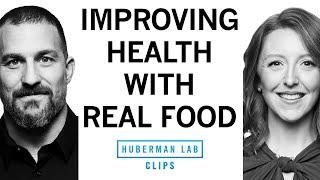 How to Make Better Food Choices for Health & Longevity | Dr. Casey Means & Dr. Andrew Huberman