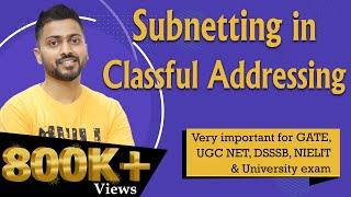 Lec-48: Subnetting in Classful Addressing with Examples in Hindi | Computer Networks