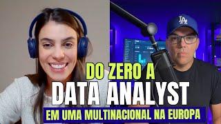 Ela consegui um Emprego em Dados em uma Multi-Nacional na Europa