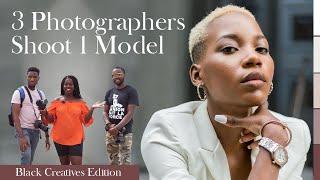 3 PHOTOGRAPHERS SHOOT 1 MODEL: BLACK CREATIVES EDITION