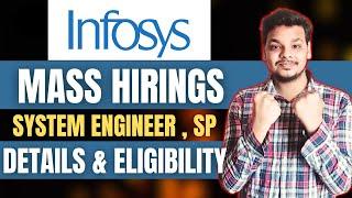 Infosys Mass Hirings | System Engineer , SP Hiring | OFF Campus Drives | Latest Updates | Jobs