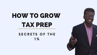 How to grow my tax preparation business