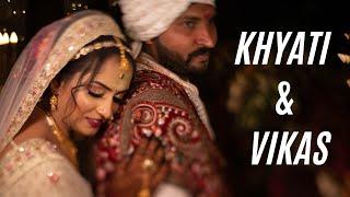 Khyati & Vikas | Cinematic Wedding Film