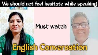 We should not feel hesitate while speaking ️ @EnglishCornerByMansi