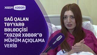 Qəzada sağ qalan təyyarə bələdçisi "Xəzər Xəbər"ə mühüm açıqlama verib