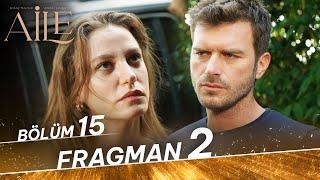 Aile 15. Bölüm 2. Fragman