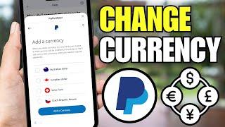 How To Change Currency in PayPal App (Mobile)