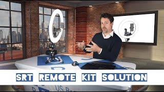 SRT Remote Kit Solution for Guests and Hosts