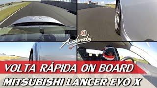 MITSUBISHI LANCER EVO X - VOLTA RÁPIDA ON BOARD #2 COM RUBENS BARRICHELLO | ACELERADOS