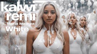 Kalwi & Remi feat. Maria Mathea - White (Official Lyric Video)