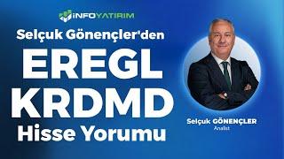 Selçuk Gönençler'den EREGL-KRDMD Yorumu "28 Kasım 2024" | İnfo Yatırım