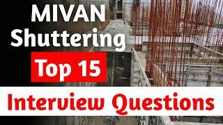 MIVAN Shuttering Interview Questions l Top 15