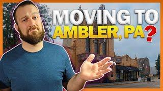 Do This BEFORE Moving To Ambler Pa | Philadelphia Suburbs