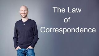 The Law of Correspondence