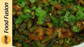 Masala Bhindi (Okra) Recipe By Food Fusion