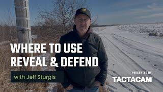 Where to Use Reveal & Defend with Jeff Sturgis