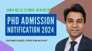 Jamia PhD Admission 2024-25 | Last Entrance Based Admission