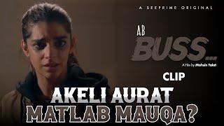 Akeli Aurat Matlab Mauqa? | Short Film | Sanam Saeed | Mohsin Talat | Tanisha Shameem | Clip