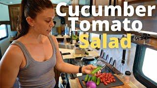 Cucumber Tomato Salad | Healthy RV Living Recipe #6