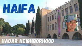 Haifa | Hadar neighborhood video tour