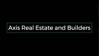 Axis Real Estate & Builders