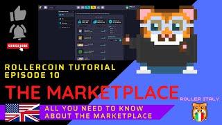 ROLLERCOIN Tutorial Episode 10 - THE MARKETPLACE : All you need to know about the Marketplace