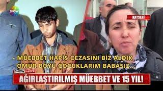 Ağırlaştırılmış müebbet ve 15 yıl!