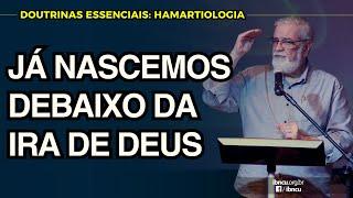 1. Doutrina do Pecado (Hamartiologia) | Augustus Nicodemus