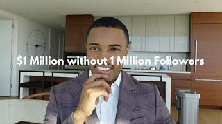 How I made $1 Million Dollars without 1 Million Follower as a Content Creator