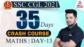 SSC CGL 2021 | Maths #13 | 35 Days Crash Course To Crack SSC CGL Exam