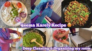 Qeema Karely Recipe| Deep cleaning & Organising my room | Life in village